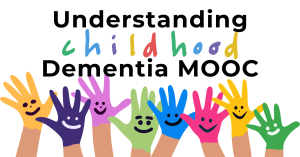Understanding Childhood Dementia MOOC